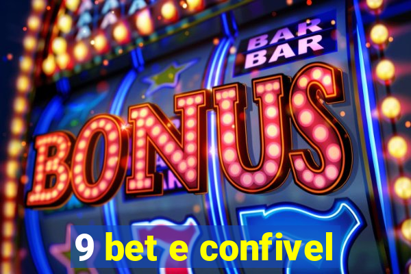 9 bet e confivel